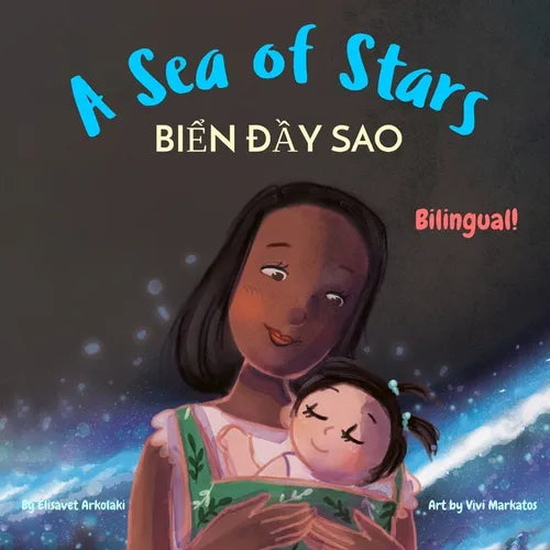A Sea of Stars - Biển đầy sao: A Vietnamese - English bilingual children's book (girl edition). Βedtime story, babywearing, biol - Paperback