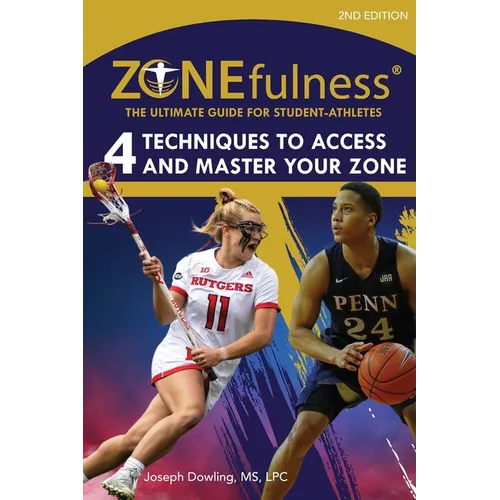 ZONEfulness: The Ultimate Guide for Student-Athletes - Paperback