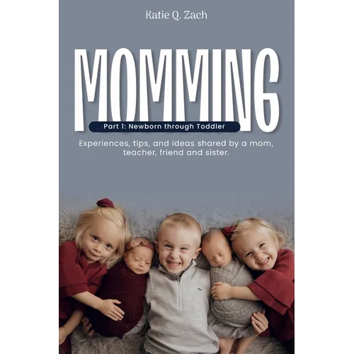 Momming: All Moms Are Momming! - Paperback