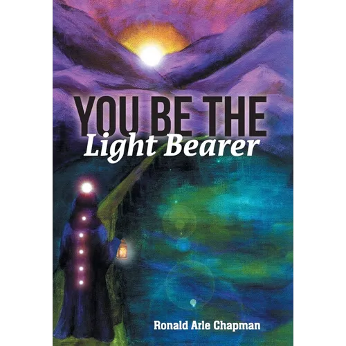 You Be The Light Bearer - Hardcover
