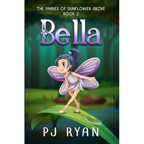 Bella: A funny chapter book for kids ages 9-12 - Paperback