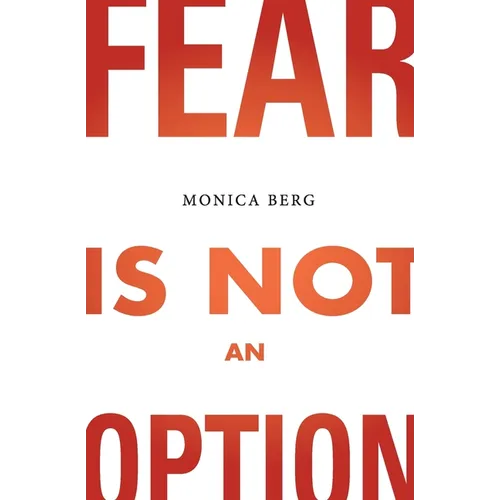 Fear is Not an Option - Paperback