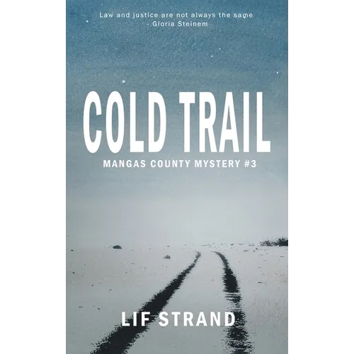 Cold Trail Mangas County Mysteries Book 3 - Hardcover