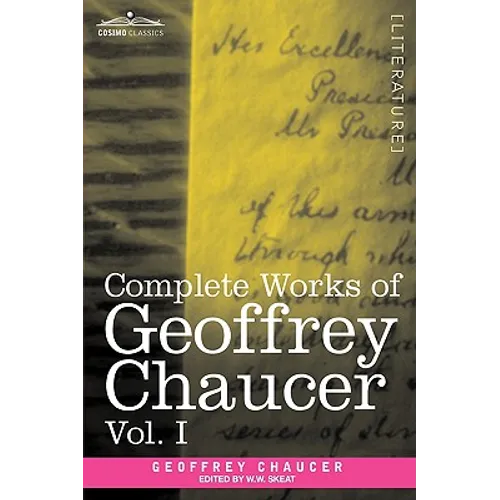 Complete Works of Geoffrey Chaucer, Vol. I: Romaunt of the Rose, Minor Poems (in Seven Volumes) - Hardcover