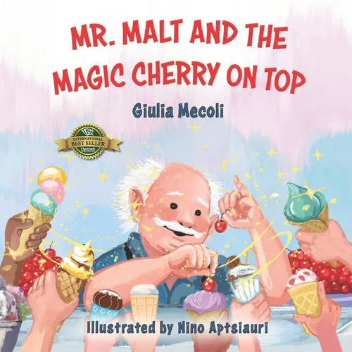 Mr. Malt and the Magic Cherry on Top - Paperback