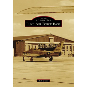 Luke Air Force Base - Paperback