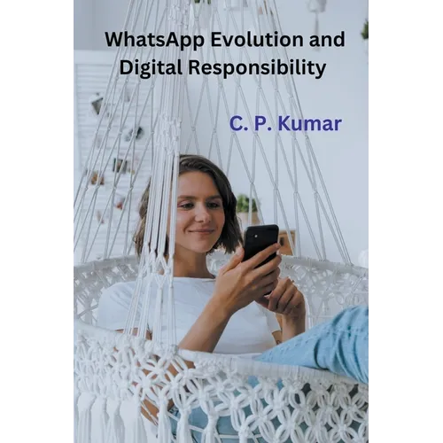 WhatsApp Evolution and Digital Responsibility - Paperback