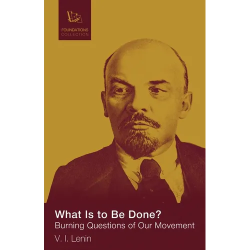 What Is to Be Done - Paperback
