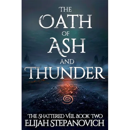 The Oath of Ash and Thunder - Paperback