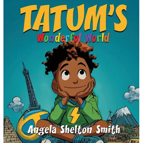 Tatum's Wonderful World - Hardcover