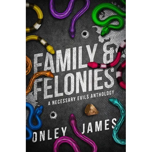 Family & Felonies: A Necessary Evils Anthology - Hardcover