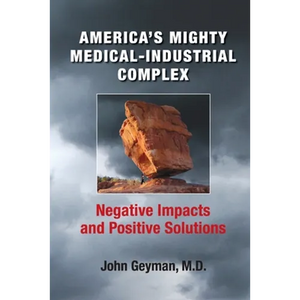 America's Mighty Medical-Industrial Complex - Paperback