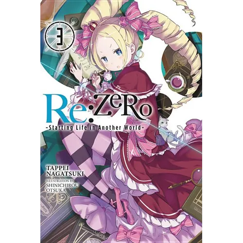 RE: Zero -Starting Life in Another World-, Vol. 3 (Light Novel) - Paperback
