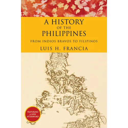 A History of the Philippines: From Indios Bravos to Filipinos - Paperback