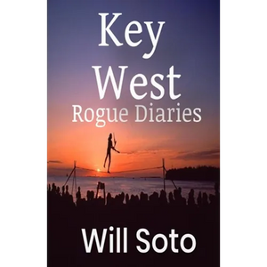 Key West Rogue Diaries - Paperback