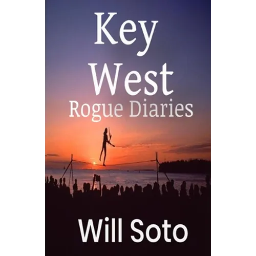 Key West Rogue Diaries - Paperback