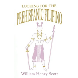 Looking for the Prehispanic Filipino - Paperback