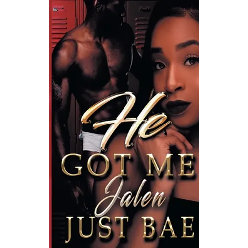 He Got Me: Jalen - Paperback