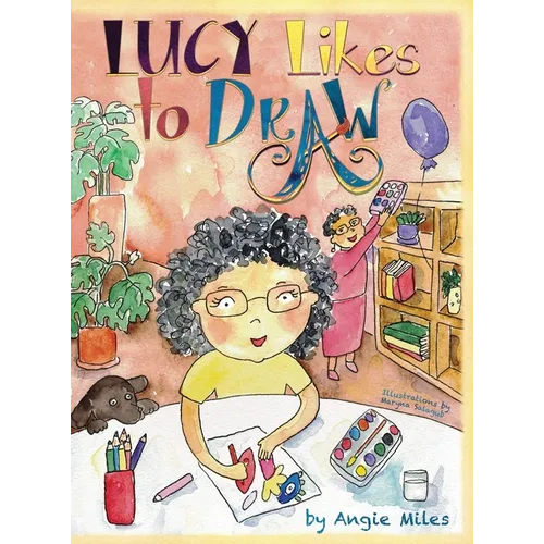 Lucy Likes to Draw - Hardcover