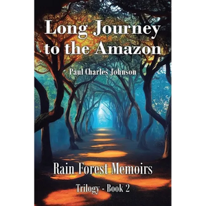 Long Journey to the Amazon: Book 2 - Paperback