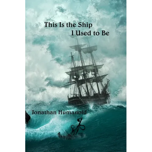 This Is the Ship I Used to Be - Paperback