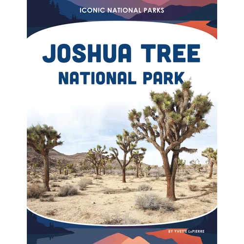 Joshua Tree National Park - Library Binding