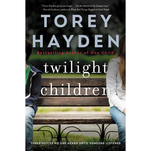 Twilight Children: Three Voices No One Heard Until Someone Listened - Paperback