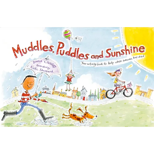 Muddles, Puddles, and Sunshine: Your Activity Book to Help When Someone Has Died - Paperback