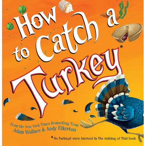 How to Catch a Turkey - Hardcover