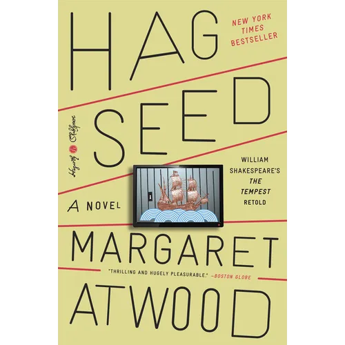 Hag-Seed: William Shakespeare's the Tempest Retold: A Novel - Paperback