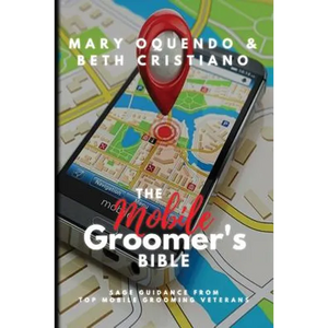 The Mobile Groomer's Bible - Paperback