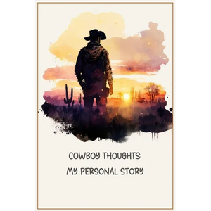 Cowboy Thoughts: My Personal Story - Paperback