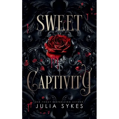 Sweet Captivity: A Dark Romance - Paperback