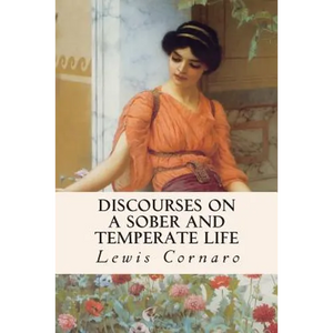 Discourses on a Sober and Temperate Life - Paperback
