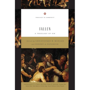 Fallen: A Theology of Sin Volume 5 - Paperback