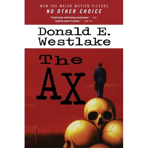 No Other Choice: Previously Published as the Ax - Paperback
