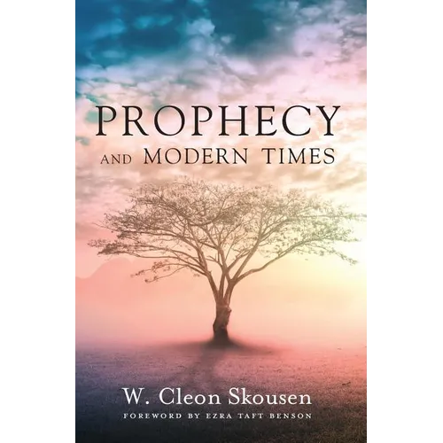 Prophecy and Modern Times: Finding Hope and Encouragement in the Last Days - Hardcover