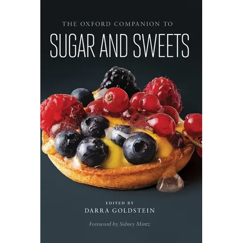 The Oxford Companion to Sugar and Sweets - Hardcover