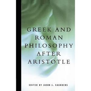 Greek and Roman Philosophy After Aristotle - Paperback