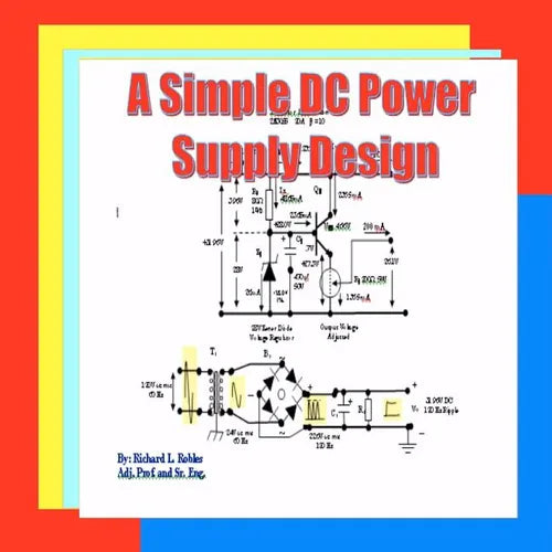 A Simple DC Power Supply Design: Power Supply Design - Paperback