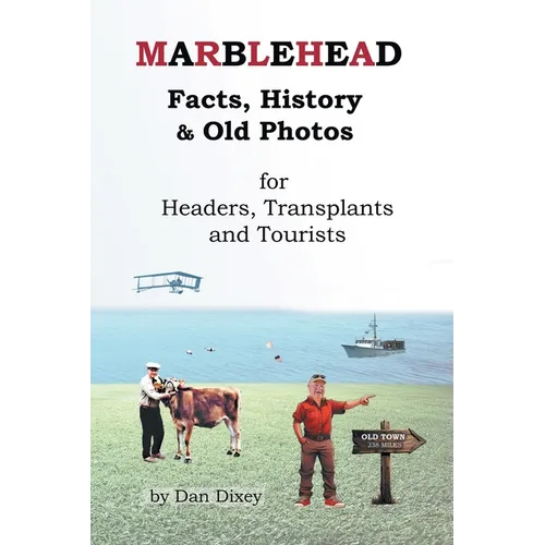 Marblehead Facts, History & Old Photos - Paperback
