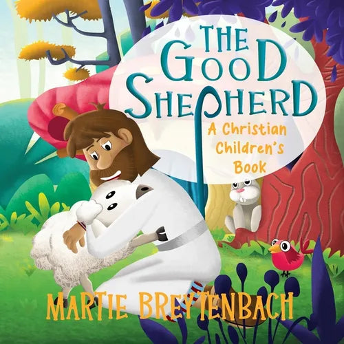 The Good Shepherd: A Christian Children's Book - Paperback