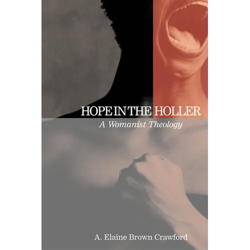 Hope in the Holler: A Womanist Theology - Paperback