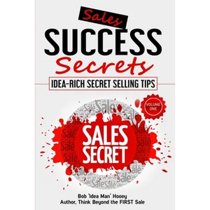Sales Success Secrets Volume 1 - Paperback