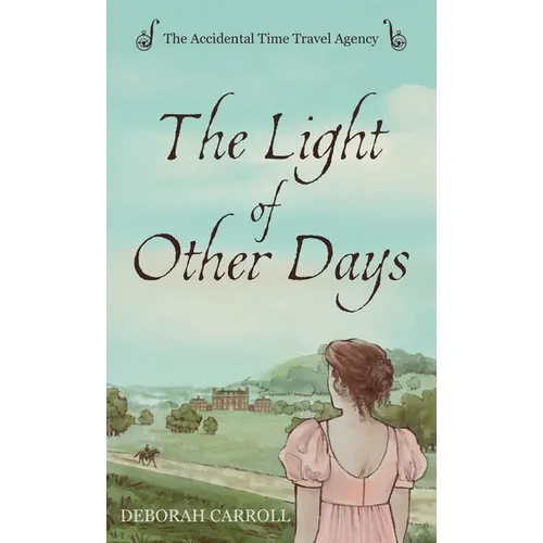 The Light of Other Days - Hardcover