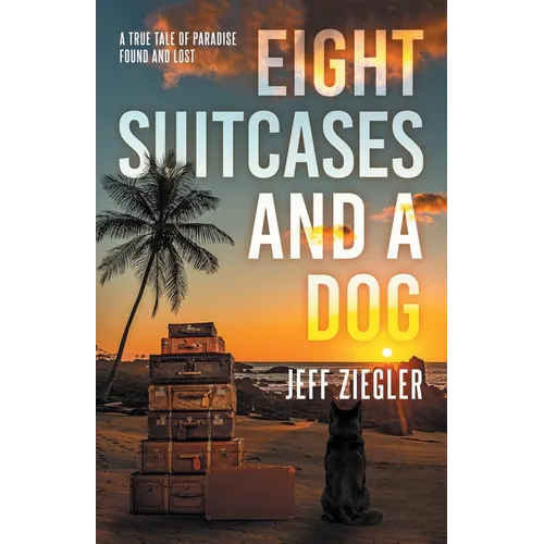 Eight Suitcases and a Dog - Paperback