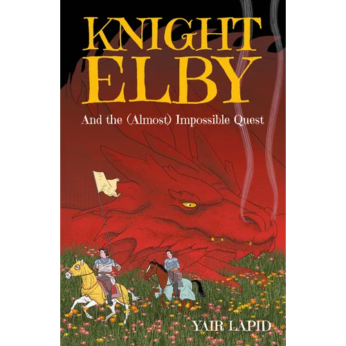 Knight Elby: And the (Almost) Impossible Quest - Paperback