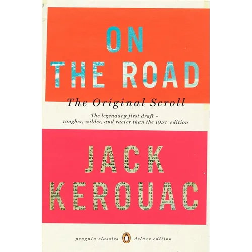 On the Road: The Original Scroll: (Penguin Classics Deluxe Edition) - Paperback