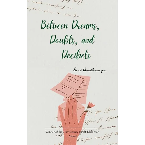 Between Dreams, Doubts, and Decibels - Paperback