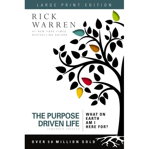 The Purpose Driven Life Large Print: What on Earth Am I Here For? (Expanded) - Paperback